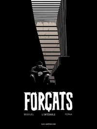 Tome 1, Dans l’enfer du bagne ; Tome 2, Le prix de la liberté