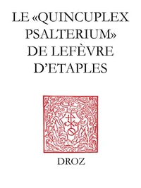 Le "Quincuplex Psalterium" de Lefèvre d'Etaples