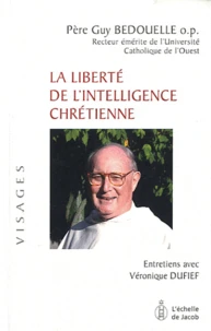 La liberté de l'intelligence chrétienne