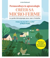 Permaculture & agroécologie : créer sa micro-ferme