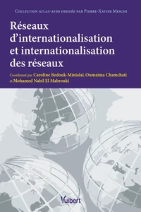 Réseaux d'internationalisation et internationalisation des réseaux