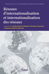 Réseaux d'internationalisation et internationalisation des réseaux