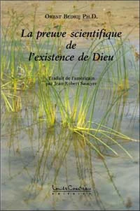 La Preuve Scientifique De L'Existence De Dieu