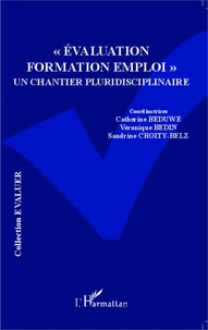 "Evaluation Formation Emploi" : un chantier pluridisciplinaire