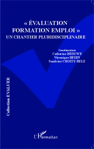 "Evaluation Formation Emploi" : un chantier pluridisciplinaire
