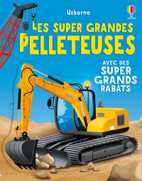 Les super grandes pelleteuses