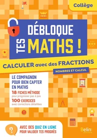 Calculer avec des fractions Collège Débloque tes maths