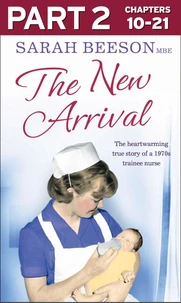 The New Arrival: Part 2 of 3