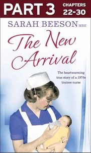 The New Arrival: Part 3 of 3
