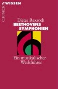 Beethovens Symphonien - Ein musikalischer Werkführer.