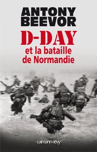 D-Day et la bataille de Normandie