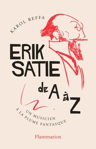 Erik Satie de A à Z