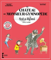 Le Château de Monsieur Gymnopède