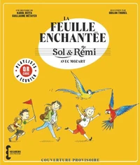 Voyage sur la feuille enchantée avec Wolfgang A. Mozart