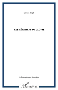 LES HÉRITIERS DE CLOVIS