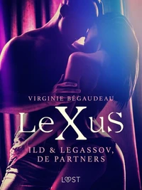 LeXuS: Ild &amp; Legassov, de Partners - Een erotische dystopie