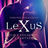LeXuS: Ild e Legassov, i Partner - Distopia erotica