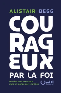 Courageux par la foi