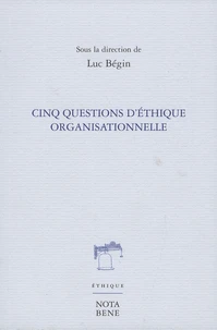 Cinq questions d'éthique organisationnelle