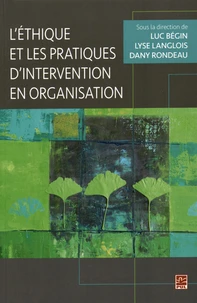 L'éthique et les pratiques d'intervention en organisation