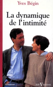La dynamique de l'intimité