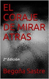 EL CORAJE DE MIRAR ATRÁS