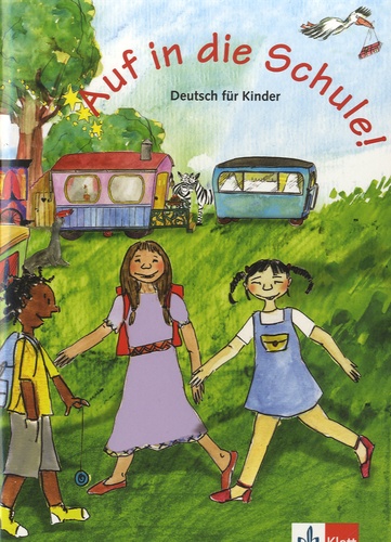 Begoña Beutelspacher - Auf die Schule ! - Deutsch für Kinder.
