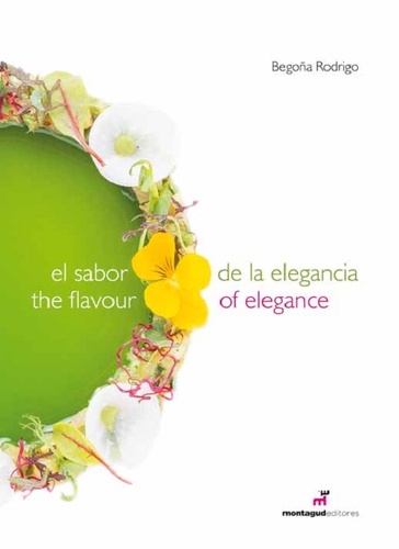 Begoña Rodrigo - El sabor de la elegancia - Edition espagnol-anglais.