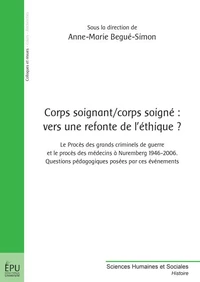 Corps soignant-corps soignés : vers une refonte de l'éthique ?