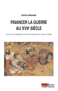 Financer la guerre au XVIIe siècle