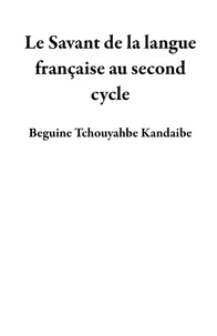 Le Savant de la langue française au second cycle