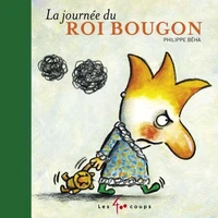 La journée du roi bougon