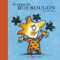 Le cirque du roi bougon