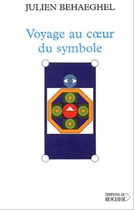 Voyage au coeur du symbole