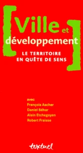 Ville Et Developpement. Le Territoire En Quete De Sens