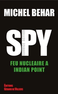 Spy 3 Feu nucléaire à Indian Point