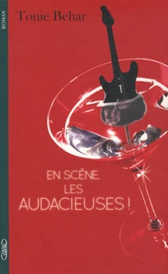 En scène, les audacieuses !