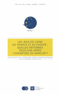 Les jeux en ligne en France et en Europe : quelles réformes trois ans après l'ouverture du marché ?