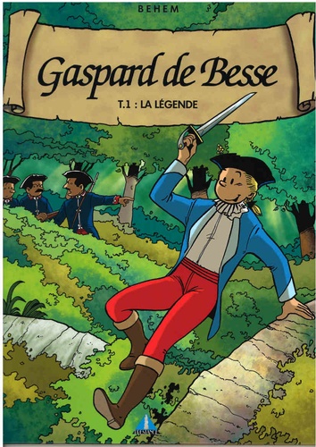 Gaspard de Besse Tome 1 La légende