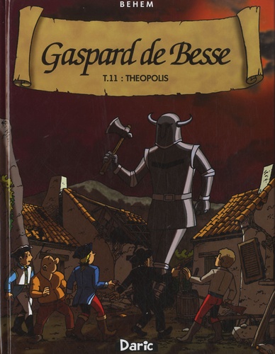  Behem - Gaspard de Besse Tome 11 : Théopolis.