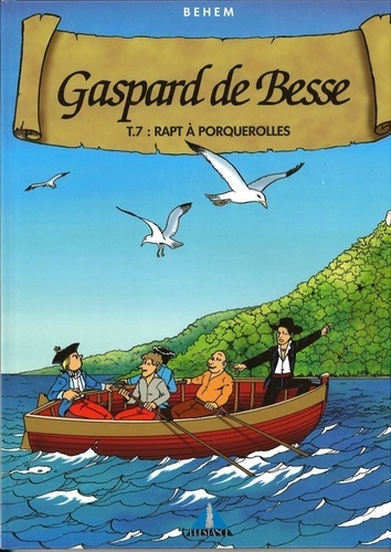 Gaspard de Besse Tome 7 Rapt à Porquerolles