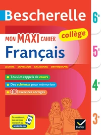 Mon maxi cahier de français 6e, 5e, 4e, 3e