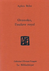 Oronoko, l'esclave royal
