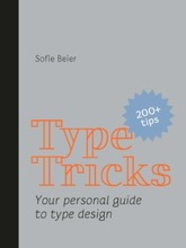  BEIER SOFIE - Type tricks - Your personnal guide to type design.
