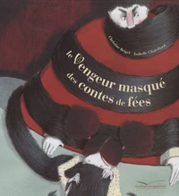 Le Vengeur masqué des contes de fées