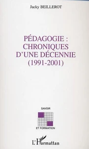 Pédagogie : chroniques d'une décennie (1991-2001)