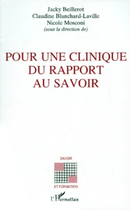 Pour une clinique du rapport au savoir