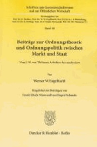 Beiträge zur Ordnungstheorie und Ordnungspolitik zwischen Markt und Staat - Von J. H. von Thünens Arbeiten her analysiert.