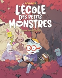  BeKa et  Bob - L'école des petits monstres - Tome 2 - Encore en train de lire !.