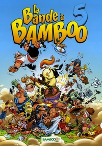 La Bande à Bamboo Tome 5